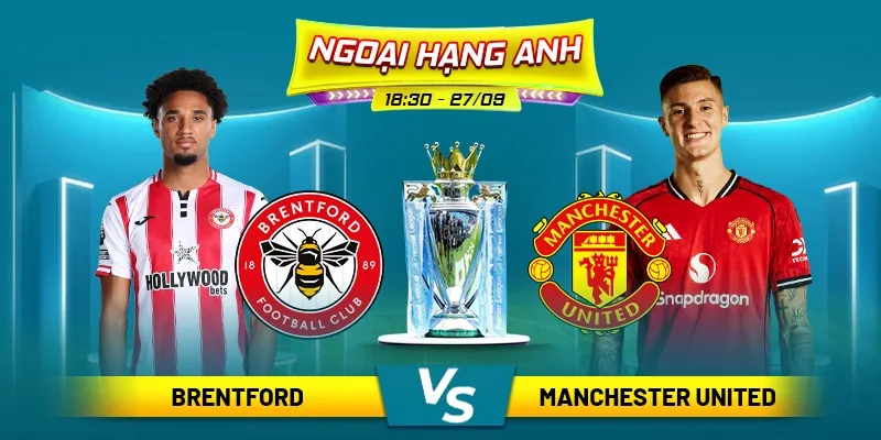soi-keo-brentford-vs-manchester-united